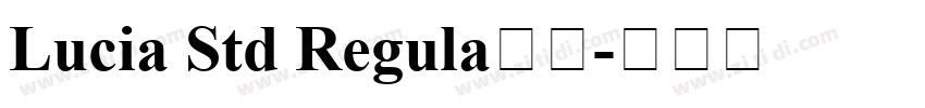 Lucia Std Regula字体字体转换